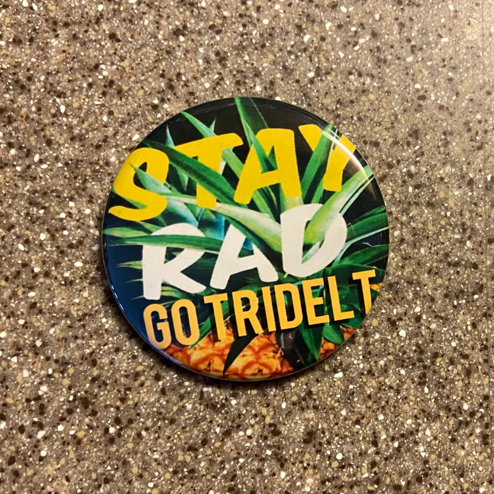 🆕 “Stay Rad Go Tri Delt” Pin